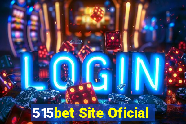 515bet Site Oficial